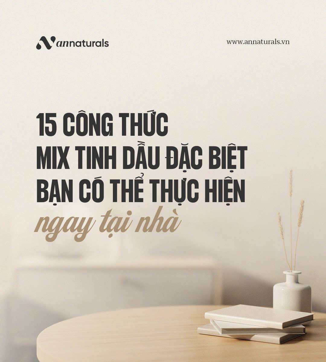 15 Công thức mix tinh dầu đặc biệt bạn có thể thực hiện ngay tại nhà